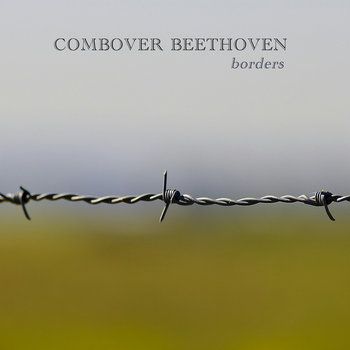 Borders by COMBOVER BEETHOVEN